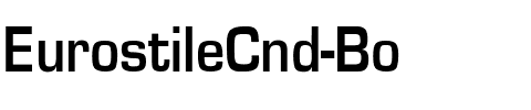 EurostileCnd-Bo Regular.ttf