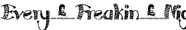 Every Freakin Night Normal.ttf