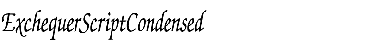 ExchequerScriptCondensed Regular.ttf