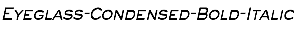 Eyeglass-Condensed Bold Italic.ttf