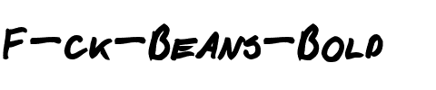 F*ck Beans Bold.ttf
