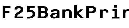 F25 Bank Printer Regular.otf