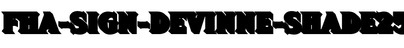 FHA Sign DeVinne Shade25NC Regular.ttf