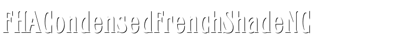 FHA Condensed French Shade NC Regular.otf