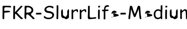 FKR SlurrLife Medium.ttf