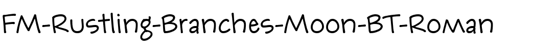 FM Rustling Branches Moon BT Roman.ttf