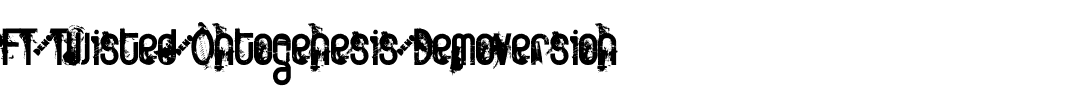 FT Twisted Ontogenesis Demoversion.ttf