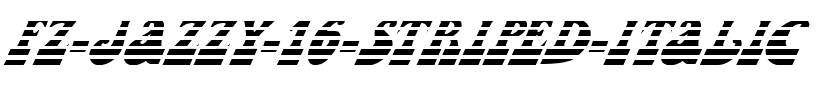 FZ JAZZY 16 STRIPED ITALIC Normal.ttf