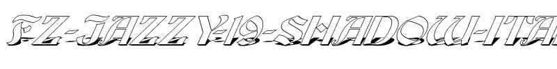 FZ JAZZY 19 SHADOW ITALIC Normal.ttf