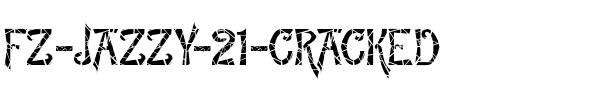 FZ JAZZY 21 CRACKED Normal.ttf