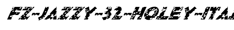 FZ JAZZY 32 HOLEY ITALIC Normal.ttf