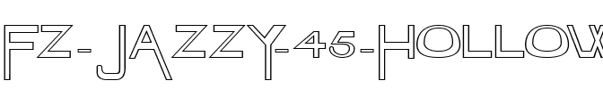 FZ JAZZY 45 HOLLOW EX Normal.ttf