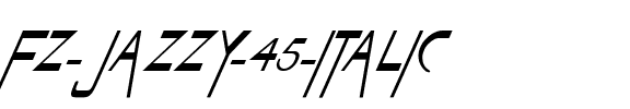 FZ JAZZY 45 ITALIC Normal.ttf