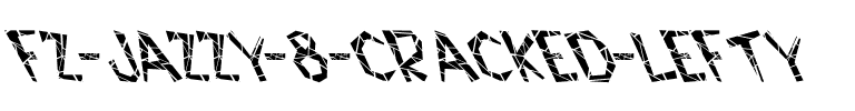 FZ JAZZY 8 CRACKED  LEFTY Normal.ttf