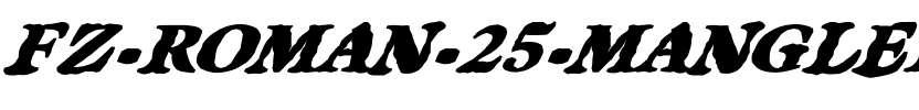FZ ROMAN 25 MANGLED ITALIC Normal.ttf