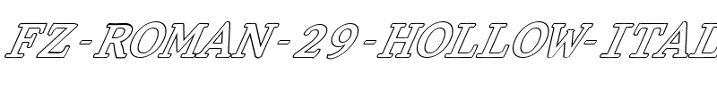 FZ ROMAN 29 HOLLOW ITALIC Normal.ttf