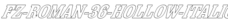 FZ ROMAN 36 HOLLOW ITALIC Normal.ttf