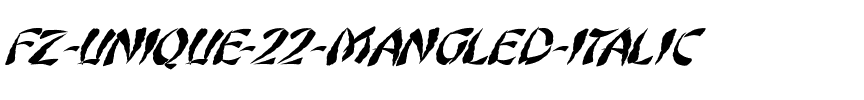 FZ UNIQUE 22 MANGLED ITALIC Normal.ttf