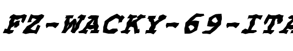 FZ WACKY 69 ITALIC Normal.ttf