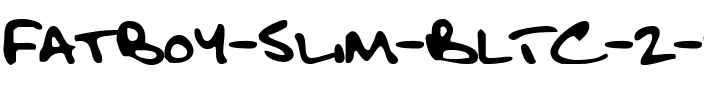 Fatboy Slim BLTC 2 BRK Regular.ttf