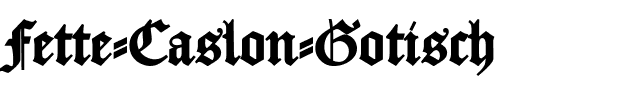 Fette Caslon Gotisch Black.ttf