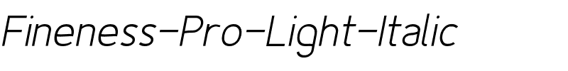 Fineness Pro Light Italic Italic.otf