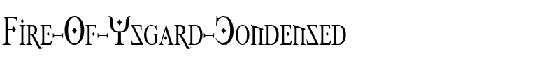 Fire Of Ysgard Condensed Regular.ttf