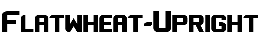 Flatwheat Upright Regular.ttf