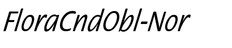 FloraCndObl-Nor Regular.ttf