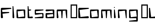 Flotsam Coming Up Regular.ttf