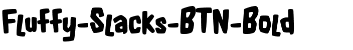 Fluffy Slacks BTN Bold.ttf