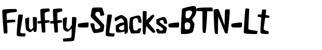 Fluffy Slacks BTN Lt Regular.ttf