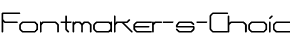 Fontmaker’s Choice Regular.ttf