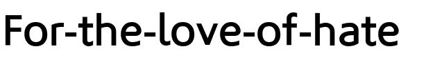 For the love of hate Bold.ttf