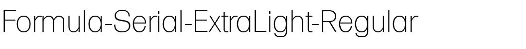 Formula-Serial-ExtraLight Regular.ttf