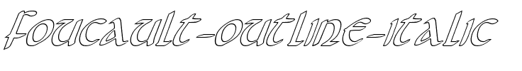 Foucault Outline Italic Italic.ttf