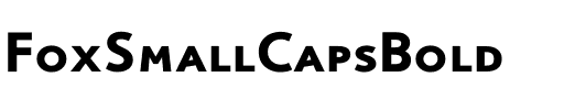 FoxSmallCapsBold Regular.ttf