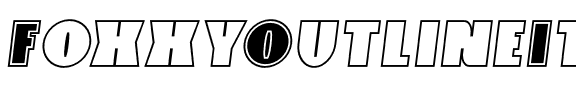 Foxxy Outline Italic  Outline Italic.otf