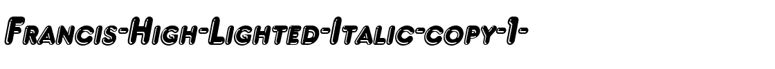 Francis High Lighted Italic.ttf