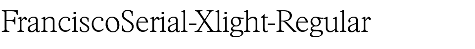FranciscoSerial-Xlight Regular.ttf