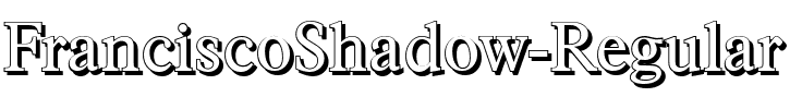 FranciscoShadow Regular.ttf