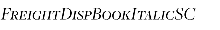 FreightDispBookItalicSC Regular.ttf