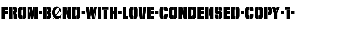From BOND With Love Condensed Condensed.ttf