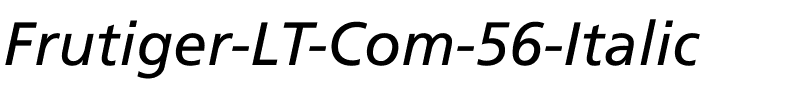 Frutiger LT Com 56 Italic Regular.ttf