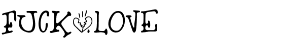 Fuck Love Normal.ttf