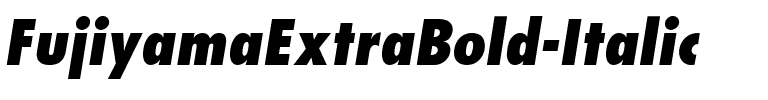 FujiyamaExtraBold Italic.ttf