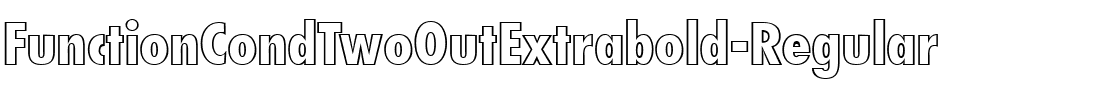 FunctionCondTwoOutExtrabold Regular.ttf
