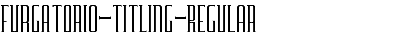 Furgatorio Titling Regular.ttf