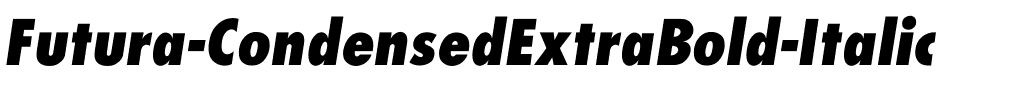Futura-CondensedExtraBold-Italic Regular.ttf