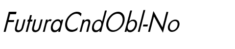 FuturaCndObl-No Regular.ttf